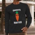 Carrots Matter Funny Cute Emoji Vegetable Vegan Food Gift Long Sleeve T-Shirt Gifts for Him