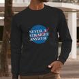 Clique Clothing Nasa Never A Straight Answer Long Sleeve T-Shirt Gifts for Him