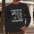 Concrete Whisper Construction Union Worker Labor Day Gift Long Sleeve T-Shirt Gifts for Him