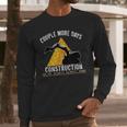 Couple More Days Construction We’Re Always Almost Done 0 Long Sleeve T-Shirt Gifts for Him