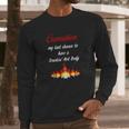 Cremation My Last Chance To Have A Smokin Hot Body - TheLong Sleeve T-Shirt Gifts for Him