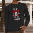 Cummins You Cant Scare Me Im A Cummins - CumminsShirt Cummins Hoodie Cummins Family Cummins Tee Cummins Name Cummins Bestseller Cummins Shirt Long Sleeve T-Shirt Gifts for Him