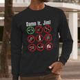 Dam N It Jim Long Sleeve T-Shirt Gifts for Him