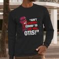 David Ruffin Ain’T Nobody Comin’ To See You Otis Long Sleeve T-Shirt Gifts for Him