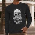 Dont Cough On Me Funny Virus Grunge Long Sleeve T-Shirt Gifts for Him