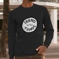 Dr Seuss Friend Of All Things Emblem Best Friend Gifts Long Sleeve T-Shirt Gifts for Him