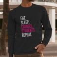 Eat Sleep Counsel Students Repeat Long Sleeve T-Shirt Gifts for Him