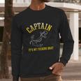 Faded Funny Gift Its My Fucking Boat Funny Gift Yacht Rock Party Boat Captain Me Long Sleeve T-Shirt Gifts for Him