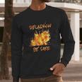 Fire Decadron Be Like Long Sleeve T-Shirt Gifts for Him