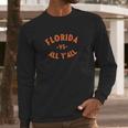 Florida Vs All Yall Represent The Gator State Long Sleeve T-Shirt Gifts for Him