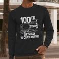 Funny 100Th Birthday In Quarantine Toilet Paper Party Long Sleeve T-Shirt Gifts for Him