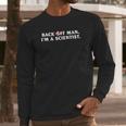 Ghostbusters Back Off Man Long Sleeve T-Shirt Gifts for Him