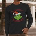 Grinch Funny T-Shirt Long Sleeve T-Shirt Gifts for Him