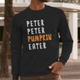 Halloween Costume Peter Peter Pumpkin Eater Long Sleeve T-Shirt Gifts for Him