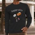 Happy Pill Chihuahua Long Sleeve T-Shirt Gifts for Him