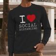 I Heart Social Distancing Funny Letter Graphic Long Sleeve T-Shirt Gifts for Him