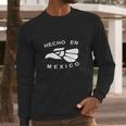 Hecho En Mexico Long Sleeve T-Shirt Gifts for Him