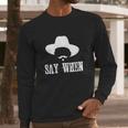 Im Your Huckleberry Say When Western Quote Vintage Long Sleeve T-Shirt Gifts for Him