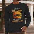 Its A Jeeps Thing You Wouldnt Understand Funny Halloween Long Sleeve T-Shirt Gifts for Him