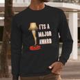 Its A Major Award Long Sleeve T-Shirt Gifts for Him