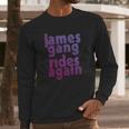 The James Gang Band Tshirt Long Sleeve T-Shirt Gifts for Him