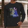 John Wick He Was The One You Send To Kill The Fuking Boogeyman Long Sleeve T-Shirt Gifts for Him