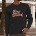 Keep On Truckin Long Sleeve T-Shirt Gifts for Him