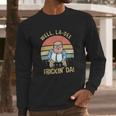 Well La Dee Fricking Da Vintage Gift Long Sleeve T-Shirt Gifts for Him