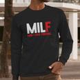 Milf Man I Love Fireball Long Sleeve T-Shirt Gifts for Him