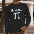 Mmm Pi Symbol Nerd Funny Pi Day Long Sleeve T-Shirt Gifts for Him