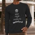 Motorhead Keep Calm Long Sleeve T-Shirt Gifts for Him