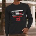 Nintendo And Chill - Nintendo And Chill T-Shirt Long Sleeve T-Shirt Gifts for Him