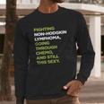 Non-Hodgkin Lymphoma T-Shirt With Inspirational Chemo Quote Long Sleeve T-Shirt Gifts for Him