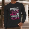 Pharmacy Technician Slingin Long Sleeve T-Shirt Gifts for Him