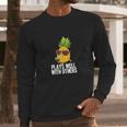 Pineapple Swinger Plays Well With Others Swingers Shirt Long Sleeve T-Shirt Gifts for Him