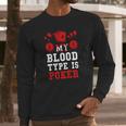 Poker-My Blood Type Is Poker Long Sleeve T-Shirt Gifts for Him