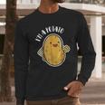 I Am A Potato French Fry Potato Long Sleeve T-Shirt Gifts for Him