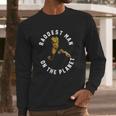 Retro 80S Movie Karate Kid Baddest Man On The Planet Long Sleeve T-Shirt Gifts for Him