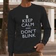 Ripple Junction Doctor Who Keep Calm And Dont Blink Long Sleeve T-Shirt Gifts for Him