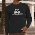 This Is How I Roll Vintage Gift Long Sleeve T-Shirt Gifts for Him