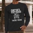 Runs Through These Viens Truck Driver Long Sleeve T-Shirt Gifts for Him