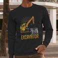 See Yah Later Excavator Long Sleeve T-Shirt Gifts for Him