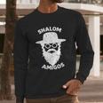 Shalom Amigos Long Sleeve T-Shirt Gifts for Him