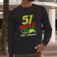 Sigma Fores 51 Mello Yello Days Of Thunder Cole Trickle Long Sleeve T-Shirt Gifts for Him