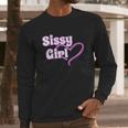 Sissy Girl Bdsm Fetish Wear Femdom Sissies Kinky Gift Long Sleeve T-Shirt Gifts for Him