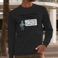 Stern Lecture Plumbing Long Sleeve T-Shirt Gifts for Him