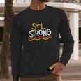 Stl Strong Saint Louis Long Sleeve T-Shirt Gifts for Him