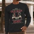 Never Underestimate An Old Man Who Graduated From San Diego State University Long Sleeve T-Shirt Gifts for Him