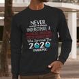 Never Underestimate Who Survived The Pandemic Medical Imaging Tech Assistant Long Sleeve T-Shirt Gifts for Him