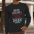 Never Underestimate Who Survived The Pandemic Ophthalmic Tech Long Sleeve T-Shirt Gifts for Him